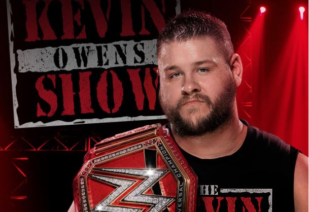 Kevin Owens Show, Kevin Steen, Universal Champion, KO, Raw, WWF, WWE, Backlash